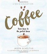咖啡书籍推荐:绘本《Coffee:from bean to the perfect br
